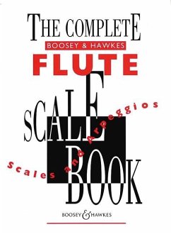 The Complete Boosey & Hawkes Scale Book: Scales and Arpeggios for Flute