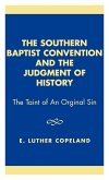 The Southern Baptist Convention and the Judgement of History