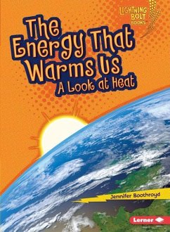 The Energy That Warms Us - Boothroyd, Jennifer