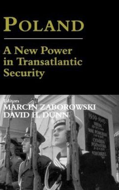 Poland - A New Power in Transatlantic Security - Dunn, David H.