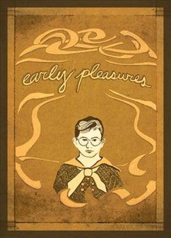 Early Pleasures: Memoirs of a Sensual Youth - Kohner, Frederick