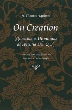 On Creation: Quaestiones Disputatae de Potentia Dei, Q.3 - Aquinas, Thomas