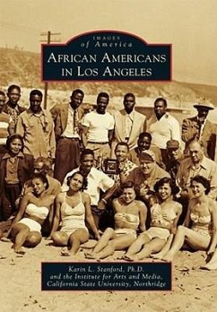 African Americans in Los Angeles - Stanford, Karin L.; Institute for Arts and Media California