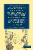 Account of the Finances of the College of St John the Evangelist in the University of Cambridge 1511 1926