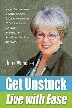 Get Unstuck and Live with Ease - Winkler, Judy