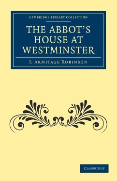 The Abbot's House at Westminster - Robinson, J. Armitage