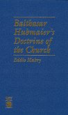 Balthasar Hubmaier's Doctrine of the Church