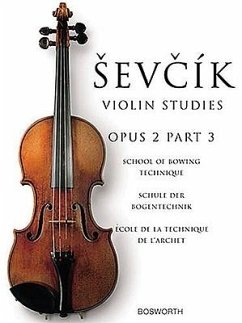 Sevcik Violin Studies, Opus 2, Part 3: School of Bowing Technique - Sevcik, Otakar