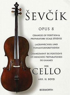 Sevcik for Cello - Opus 8: Changes of Position & Preparatory Scale Studies - Sevcik, Otakar