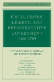 Fiscal Crises, Liberty, and Representative Government 1450-1789