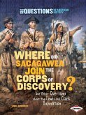 Where Did Sacagawea Join the Corps of Discovery?