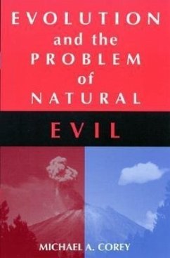 Evolution and the Problem of Natural Evil - Corey, Michael A