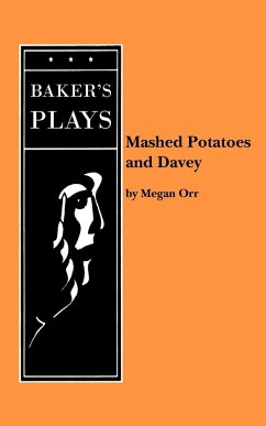 Mashed Potatoes and Davey - Orr, Megan