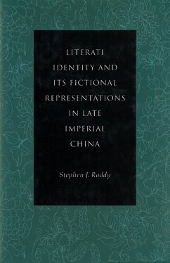 Literati Identity and Its Fictional Representations in Late Imperial China - Roddy, Stephen J