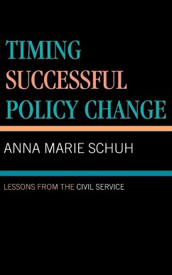 Timing Successful Policy Change - Schuh, Anna Marie