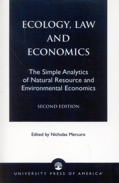 Ecology, Law and Economics: The Simple Analytics of Natural Resource and Environmental Economics - Mercuro, Nicholas