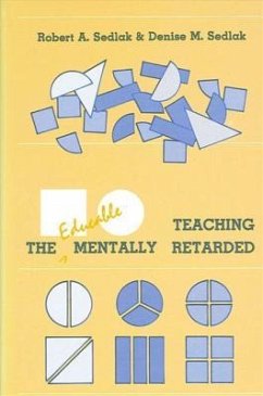 Teaching the Educable Mentally Retarded - Sedlak, Robert A.; Sedlak, Denise M.