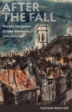 After the Fall: War and Occupation in Irene Nemirovsky's Suite Franaise - Bracher, Nathan