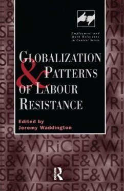 Globalization and Patterns of Labour Resistance - Waddinton, Jeremy