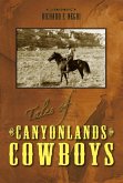 Tales of Canyonlands Cowboys