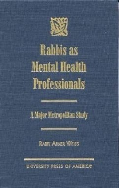 Rabbis as Mental Health Professionals: A Major Metropolitan Study - Weiss, Rabbi Abner
