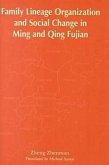 Family Lineage Organization and Social Change in Ming and Qing Fujian