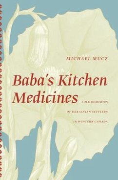Baba's Kitchen Medicines - Mucz, Michael