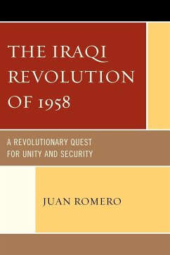 The Iraqi Revolution of 1958 - Romero, Juan