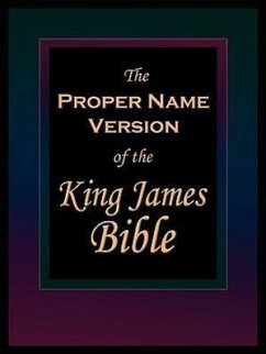 The Proper Name Version of the King James Bible