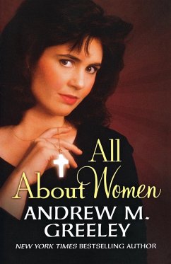 All about Women - Greeley, Andrew M.
