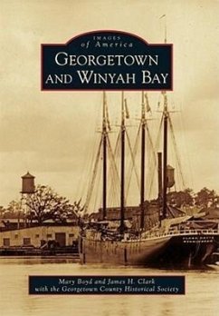 Georgetown and Winyah Bay - Boyd, Muff; Clark, James H.