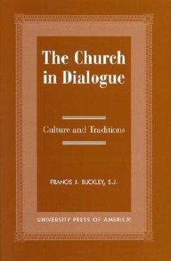 The Church in Dialogue - Buckley, Francis J