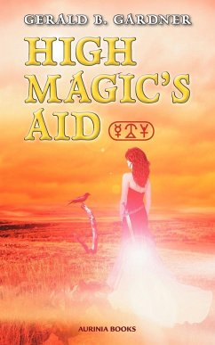 High Magic's Aid - Gardner, Gerald B.