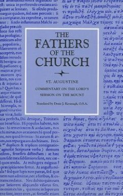 Commentary on the Lord's Sermon on the Mount with Seventeen Related Sermons - St Augustine