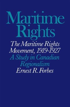 The Maritime Rights Movement, 1919-1927: A Study in Canadian Regionalism - Forbes, Ernest R.