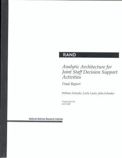 Analytic Architecture for Joint Staff Decision Support Activities: Final Report - Schwabe, W.; Lewis, L.; Schrader, J.