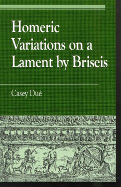 Homeric Variations on Lament by Briseis - Dué, Casey
