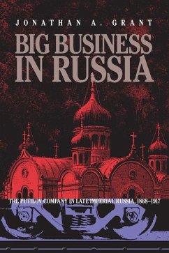 Big Business in Russia - Grant, Jonathan