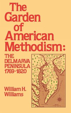 Garden of American Methodism - Williams, William H.