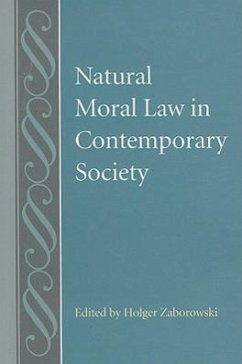 Natural Moral Law in Contemporary Society - Zaborowski, Holger