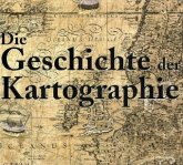 Die Geschichte der Kartographie