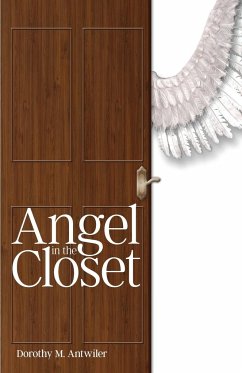 Angel in the Closet - Antwiler, Dorothy M.