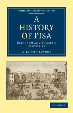 A History of Pisa - Heywood, William; William, Heywood