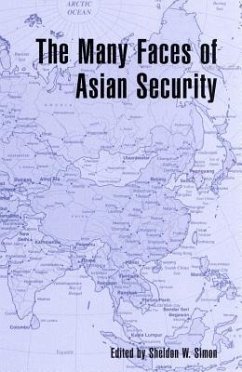 The Many Faces of Asian Security - Simon, Sheldon W