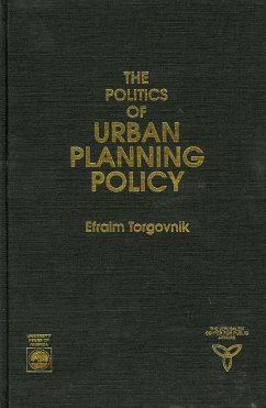 The Politics of Urban Planning Policy - Torgovnik, Efraim