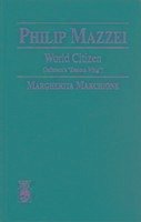 Philip Mazzei: World Citizen (Jefferson's 'zealous Whig') - Marchione, Margherita