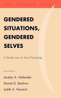 Gendered Situations, Gendered Selves - Hollander, Jocelyn A.; Renfrow, Daniel G.; Howard, Judith A.