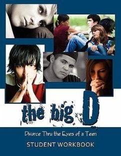 The Big D; Divorce Thru the Eyes of a Teen - Smith, Krista
