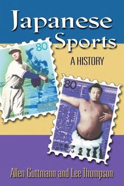 Japanese Sports - Guttmann, Allen; Thompson, Lee