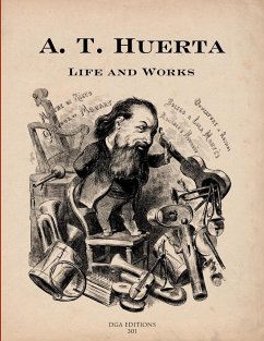 A. T. Huerta Life and Works - Coldwell, Robert; Suárez-Pajares, Javier